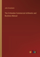 The Crittenden Commercial Arithmetic and Business Manual 1022079379 Book Cover