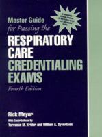 Master Guide for Passing the Respiratory Care Credentialing Exams (4th Edition)