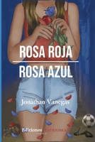 Rosas rojas y azules null Book Cover