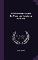 Table Des Diviseurs de Tous Les Nombres Naturels 1104474166 Book Cover