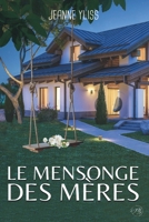 Le mensonge des mères 295674707X Book Cover