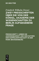 Ueber die Anwendbarkeit und den Nutzen der Koppelwirthschaft in der Mark Brandenburg 3112445759 Book Cover