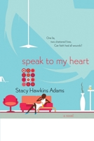 Speak to My Heart: A Novel B0FBKZSTJ8 Book Cover