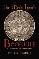 The Word-Hoard Beowulf: A Translation with Commentary 162138912X Book Cover