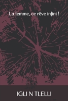 La femme, ce rêve infini ! 1719922462 Book Cover