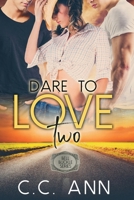 Dare To Love Two (Bell Buckle #1) 1980265658 Book Cover
