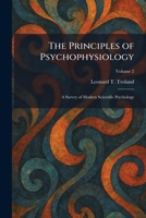 The Principles of Psychophysiology: A Survey of Modern Scientific Psychology 1025928946 Book Cover