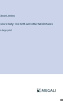 Ginx's Baby: His Birth and other Misfortunes: in large print 338700057X Book Cover