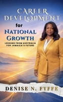 Examining Career Development in Jamaica and Australia 1329157036 Book Cover