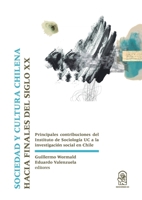 Sociedad y cultura chilena hacia finales del siglo XX: Principales contribuciones del Instituto de Sociología UC a la investigación social en Chile (Spanish Edition) B0CNPK2CZV Book Cover