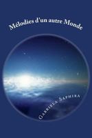 Melodies D'Un Autre Monde 1495232743 Book Cover