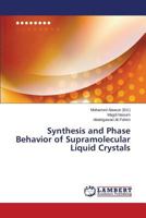 Synthesis and Phase Behavior of Supramolecular Liquid Crystals 3659549401 Book Cover