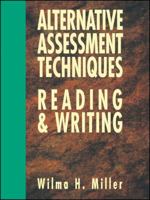 Alternative Assessment Techniques for Reading & Writing 0876281412 Book Cover