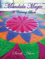 Mandala Magic Coloring Book 1954868898 Book Cover