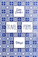 Travel Poems: Portugal 1998779572 Book Cover