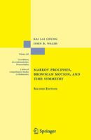 Markov Processes, Brownian Motion, and Time Symmetry (Grundlehren der mathematischen Wissenschaften) 0387220267 Book Cover