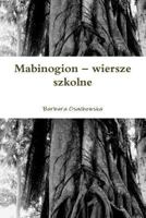 Mabinogion – wiersze szkolne 1387413686 Book Cover