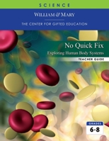No Quick Fix : Exploring Human Body Systems 0757523846 Book Cover