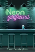 Neon Girlfriend 1800747691 Book Cover