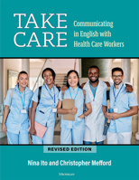 Take Care: Communicating in English with Health Care Workers 0472039350 Book Cover