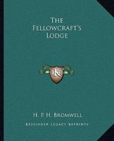 The Fellowcraft's Lodge 142530589X Book Cover