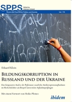 Bildungskorruption in Russland und der Ukraine: Eine komparative Analyse der Performanz staatlicher Antikorruptionsmaßnahmen im Hochschulsektor am ... Aufnahmeprüfungen 3838209958 Book Cover