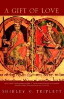 A Gift of Love 1413435904 Book Cover