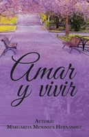 Amar y vivir 1506538177 Book Cover
