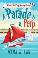 A Parade & A Perp: A Beach Hill Cozy Mystery Book 1 1736925474 Book Cover