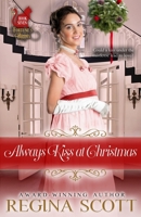 Always Kiss at Christmas B0BKS5VJ9J Book Cover