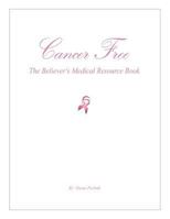 Cancer Free 1629525162 Book Cover