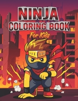 Ninja Coloring Book for Kids: Coloring Books for Boys and Girls who loves Ninjas | Fun coloring Sheets For Children at Home | Nice Birthday Gift or Present B08NS9J2D9 Book Cover