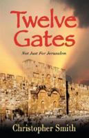 Twelve Gates 1597550930 Book Cover