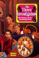 Alfred Hitchcock and The Three Investigators in The Mystery of the Screaming Clock 0590303309 Book Cover
