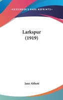 Larkspur 1717344585 Book Cover