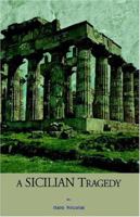 A Sicilian Tragedy 141347098X Book Cover