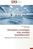 Simulation Numa(c)Rique D'Un Multijet Tourbillonnaire 3841734723 Book Cover