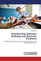 Relationship between Bullying and Behavior Problems 6139916097 Book Cover