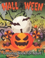 Halloween Coloring Book for Adults: Halloween Coloring Book B09DF2JSYW Book Cover
