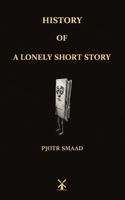 History of a Lonely Short Story 1919475443 Book Cover