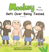 Mookey the Monkey: Gets Over Being Teased 1735362549 Book Cover