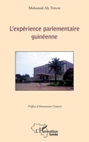 L'expérience parlementaire guinéenne (Harmattan Guinée) (French Edition) 2343080704 Book Cover