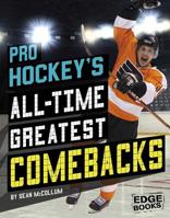 Pro Hockey's All-Time Greatest Comebacks 1543554350 Book Cover