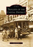 Trolleys of the Capital District 0738562610 Book Cover