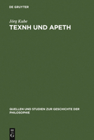 Texnh Und Apeth: Sophistisches Und Platonisches Tugendwissen 3110025302 Book Cover