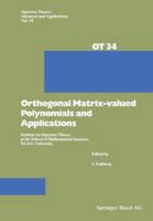 Orthogonal Matrix-Valued Polynomials and Applications (Operator Theory Advances and Applications) 3034854749 Book Cover
