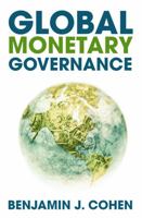 Global Monetary Governance 041577313X Book Cover