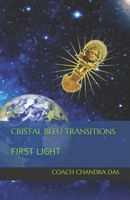 Cristal Bleu Transitions: First Light 1695629019 Book Cover