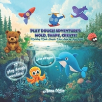 Play Dough adventures: mold, shape, create! B0F2KZ171X Book Cover