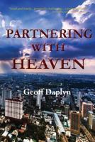 Partnering with Heaven 1782225315 Book Cover